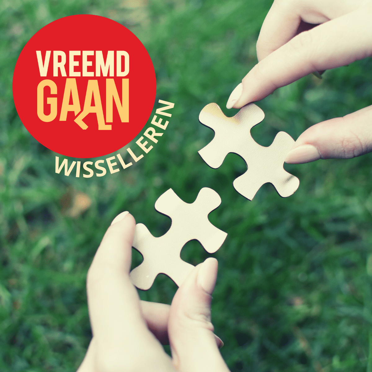 De nieuwe editie van Vreemdgaan-Wisselleren gaat van start! 